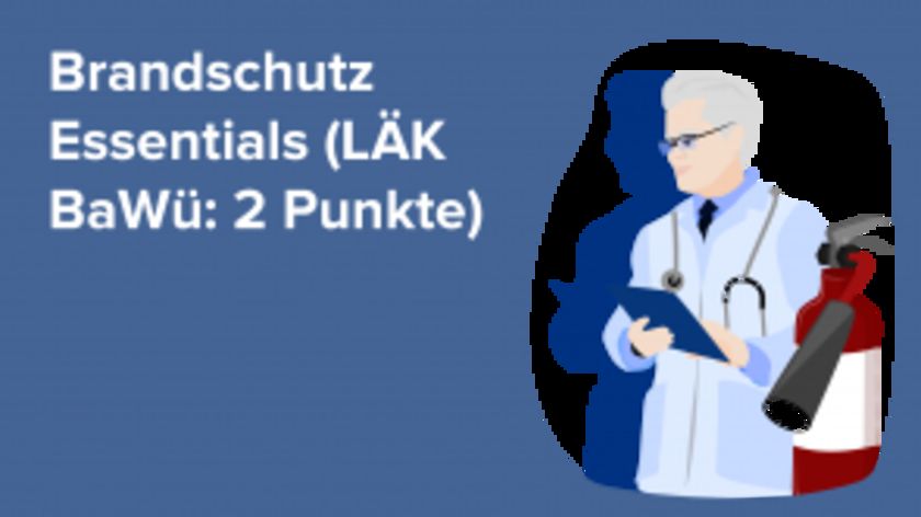 Brandschutz Essentials (LÄK BaWü: 2 Punkte)