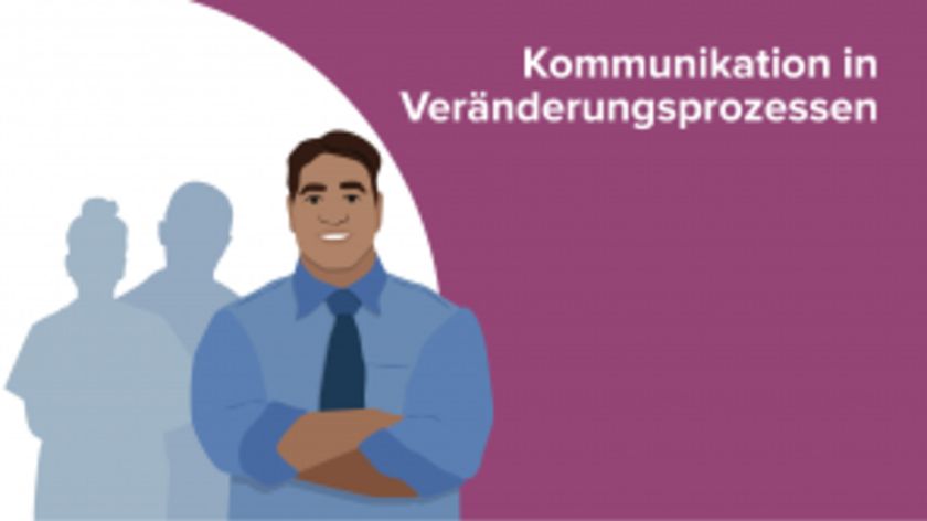 Kommunikation in Veränderungsprozessen