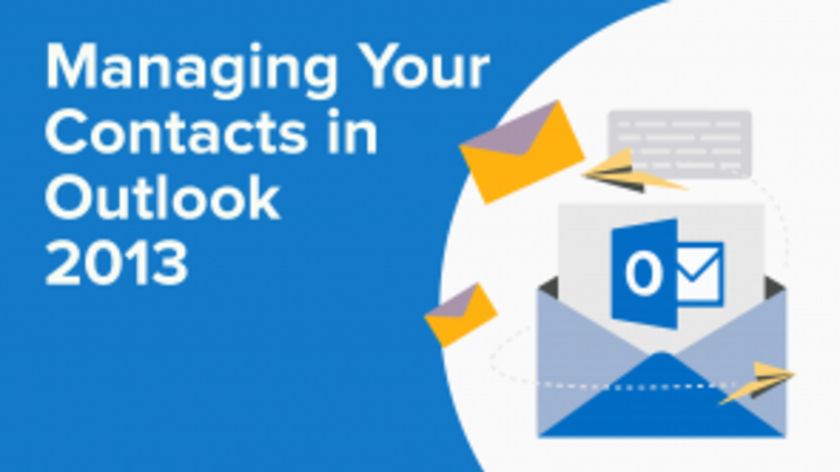 Managing Your Contacts in Outlook 2013