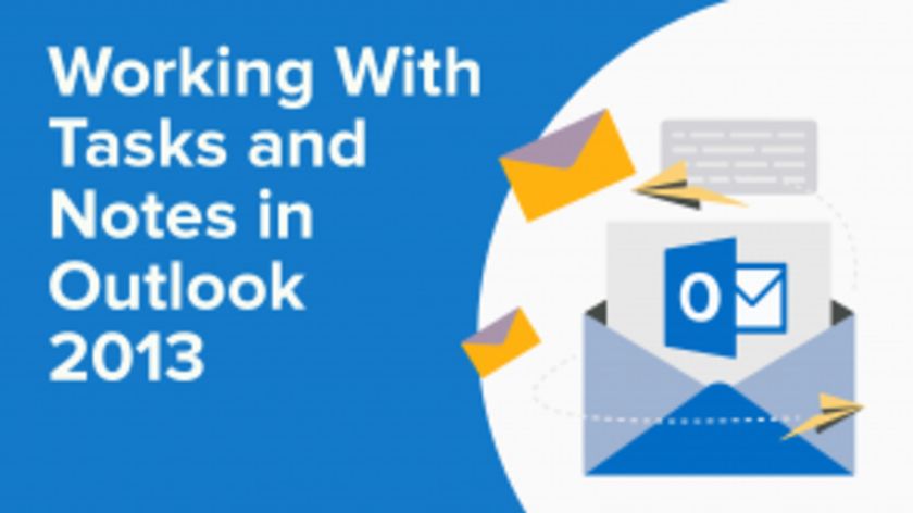 Working With Tasks and Notes in Outlook 2013