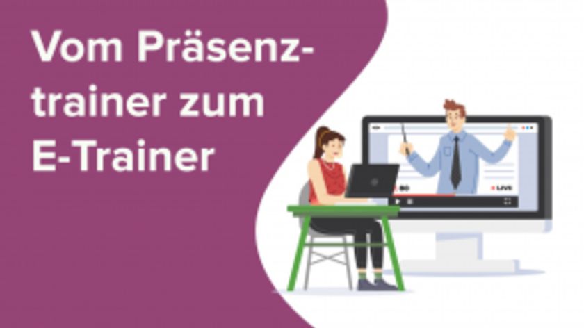 Vom Präsenztrainer zum E-Trainer