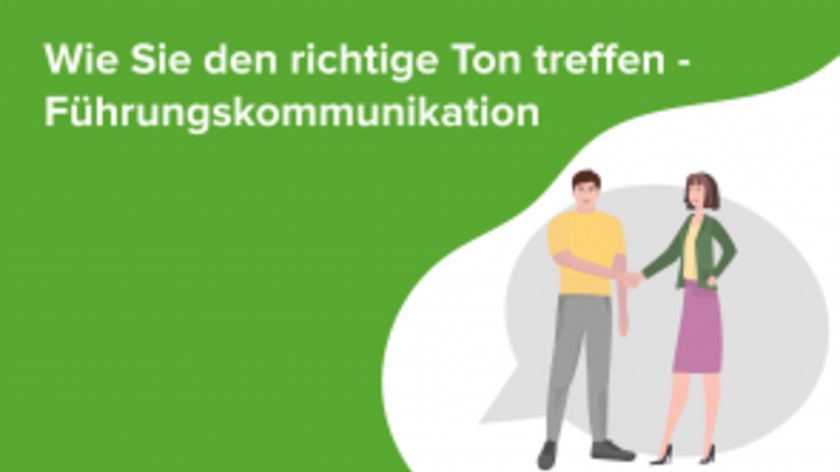 Wie Sie den richtigen Ton treffen: Führungskommunikation