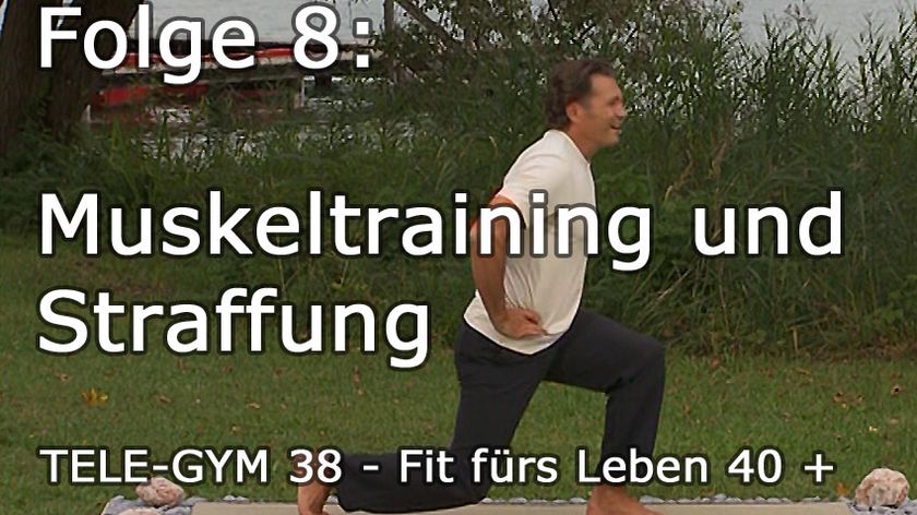 TELE-GYM 38 Fit fürs Leben 40 + Folge 8 Muskeltraining und Straffung VOD
