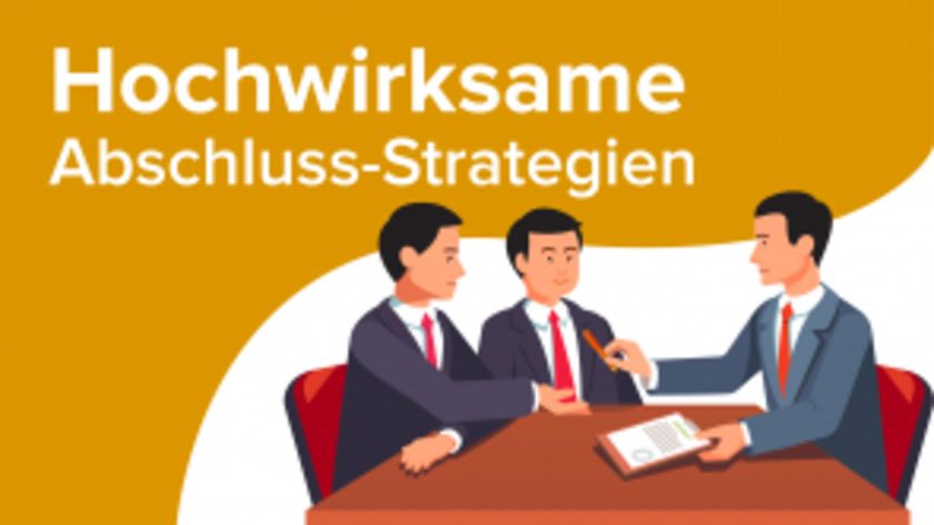 Hochwirksame Abschluss-Strategien