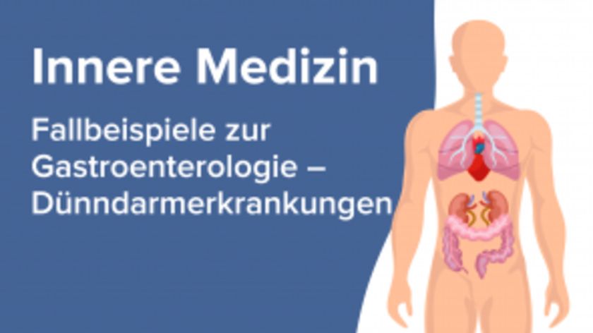 Fallbeispiele zur Gastroenterologie - Dünndarmerkrankungen