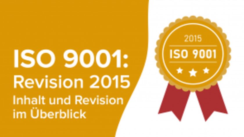 ISO 9001:2015 – Inhalt und Revision im Überblick