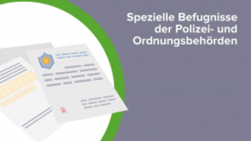 Spezielle Befugnisse der Polizei- und Ordnungsbehörden