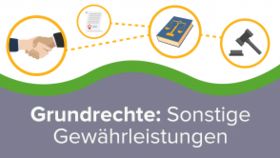 Grundrechte: Sonstige Gewährleistungen