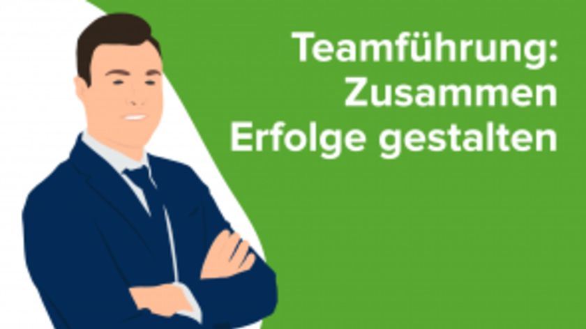 Teamführung: Zusammen Erfolge gestalten