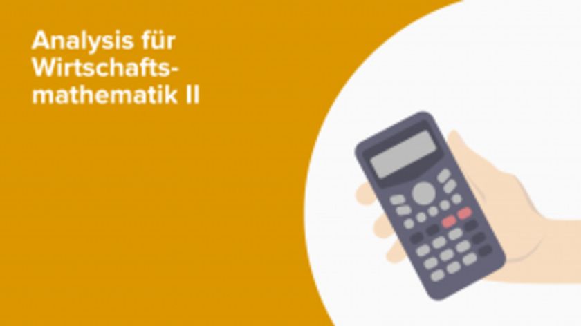 Analysis für Wirtschaftsmathematik II