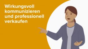 Verkaufstraining  – Wirkungsvoll kommunizieren und professionell verkaufen