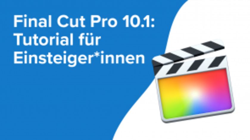 Final Cut Pro 10.1: Tutorial für Einsteiger*innen