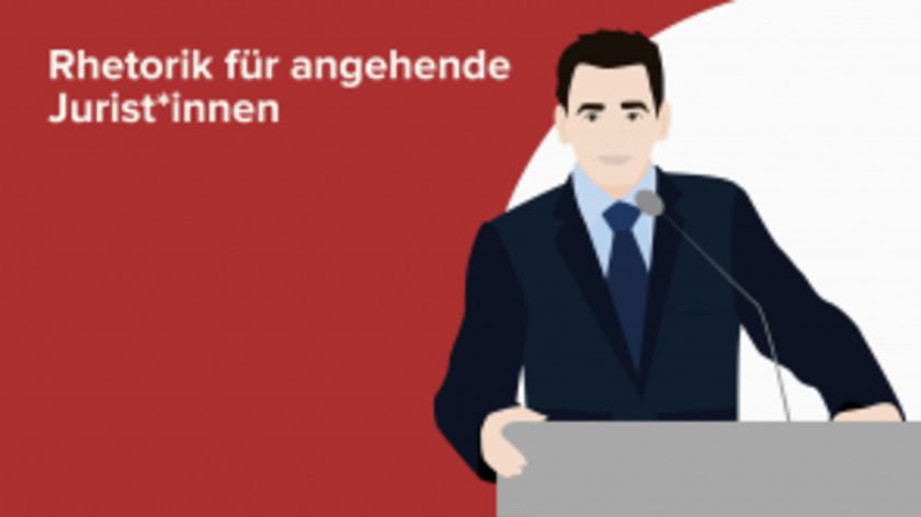 Rhetorik für angehende Jurist*innen