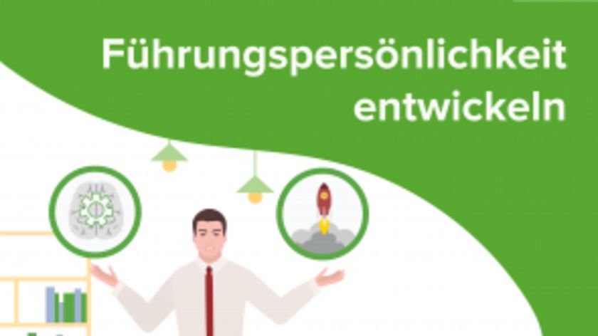 Führungspersönlichkeit entwickeln