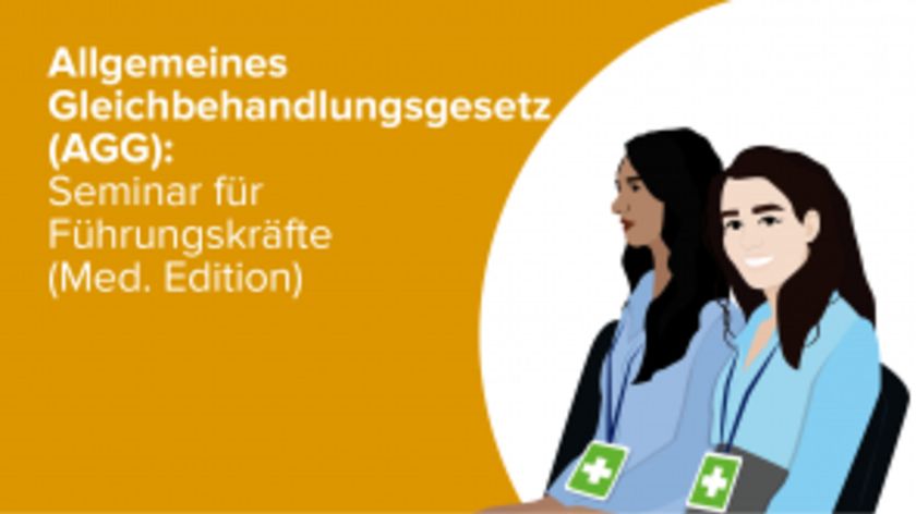 Allgemeines Gleichbehandlungsgesetz (AGG): Seminar für Führungskräfte (Med. Edition)