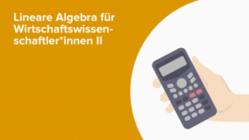 Lineare Algebra für Wirtschaftswissenschaftler*innen II