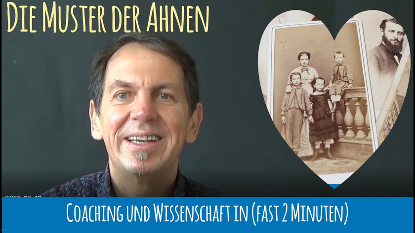 Die Muster der Ahnen - Coaching & Wissenschaft