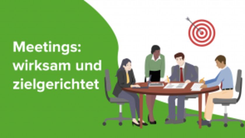 Meetings: wirksam und zielgerichtet