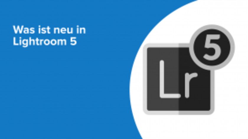 Was ist neu in Lightroom 5?