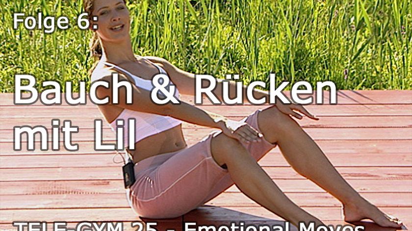TELE-GYM 25 Emotional Moves Folge 6 Bauch und Rücken mit Lil VOD