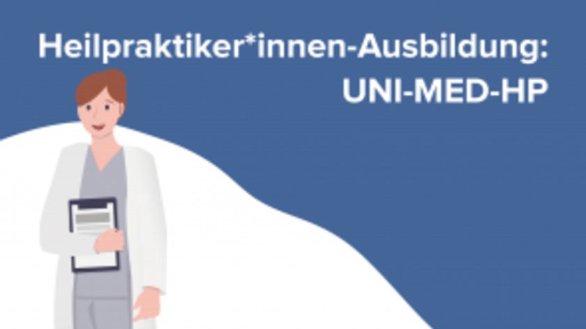 Heilpraktiker*innen-Ausbildung: UNI-MED-HP