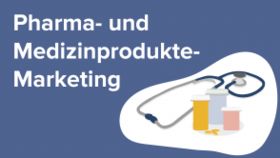 Pharma- und Medizinprodukte-Marketing