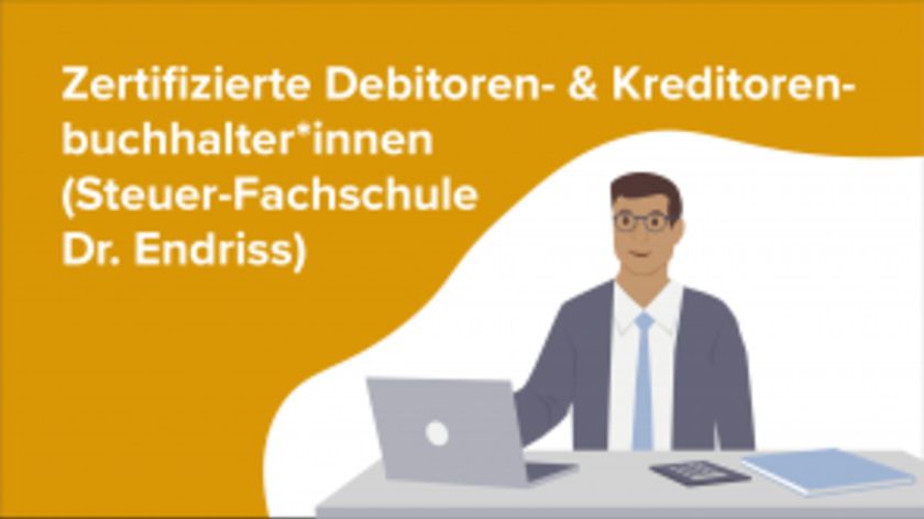 Zertifizierte Debitoren- & Kreditorenbuchhalter*innen (Steuer-Fachschule Dr. Endriss)