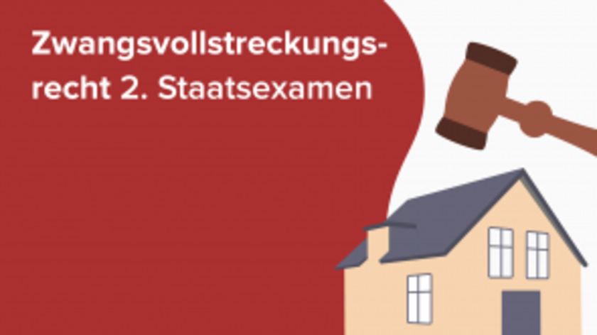 Zwangsvollstreckungsrecht 2. Staatsexamen