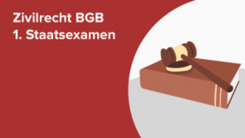 Zivilrecht BGB 1. Staatsexamen