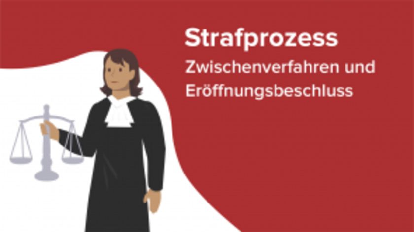 Strafprozess - Zwischenverfahren und Eröffnungsbeschluss