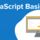 JavaScript Basics