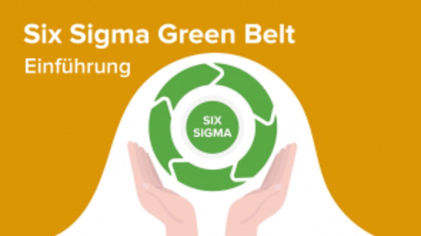 Six Sigma Green Belt – Einführung