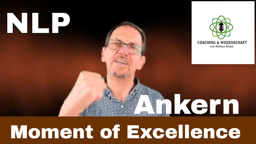 Moment of Excellence - NLP und Ankertechniken