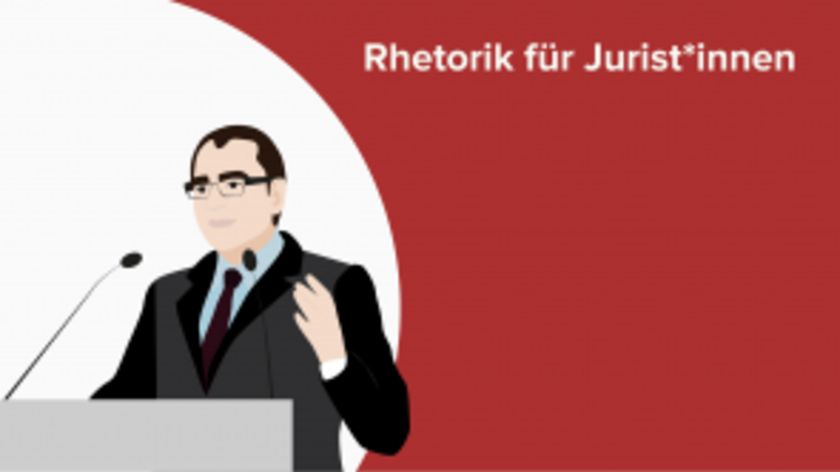 Rhetorik für Jurist*innen