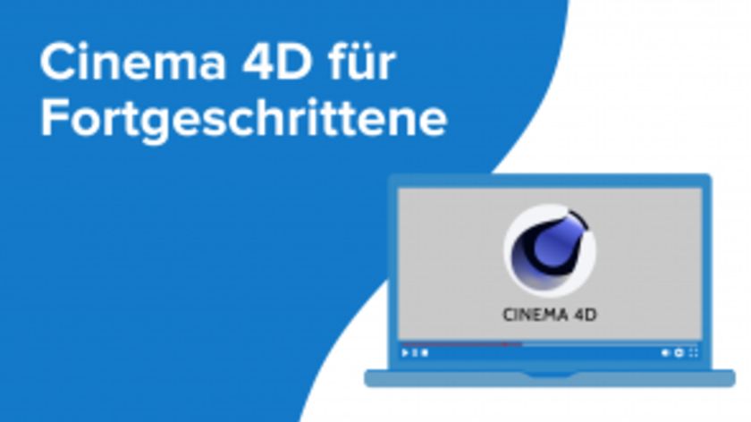 Cinema 4D für Fortgeschrittene