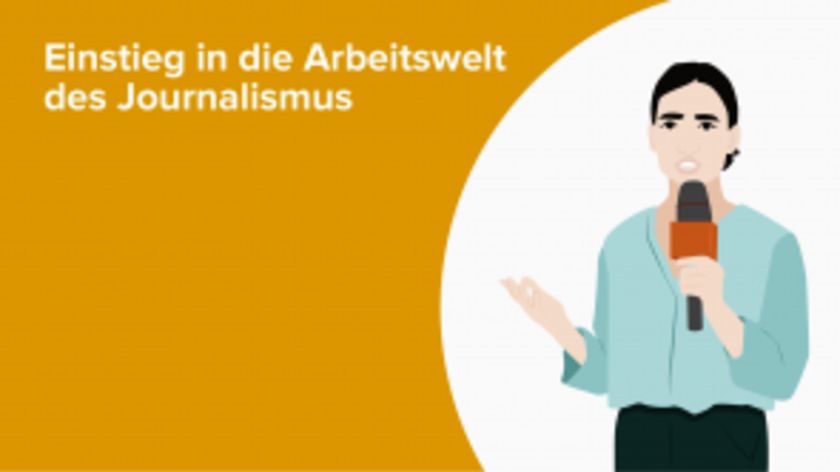 Einstieg in die Arbeitswelt des Journalismus