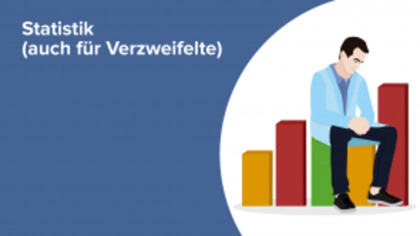 Statistik (auch für Verzweifelte)