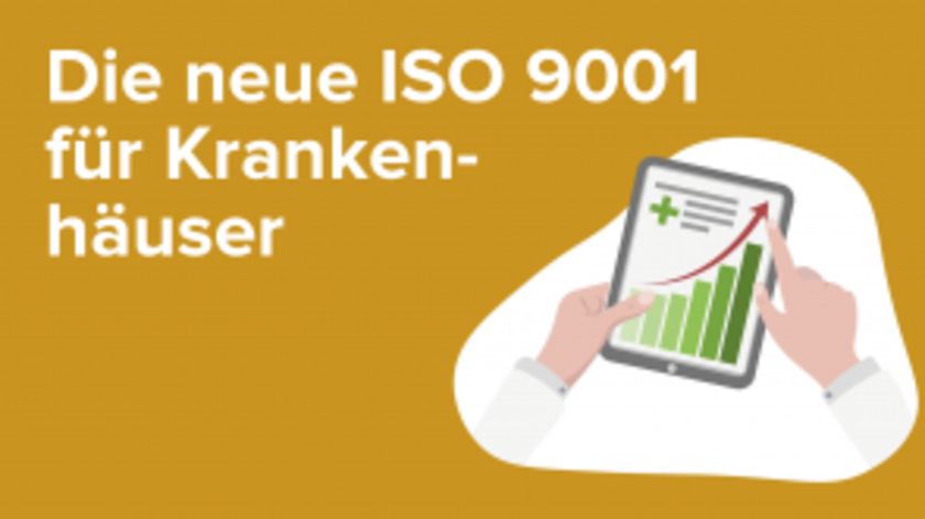 Die neue ISO 9001 für Krankenhäuser