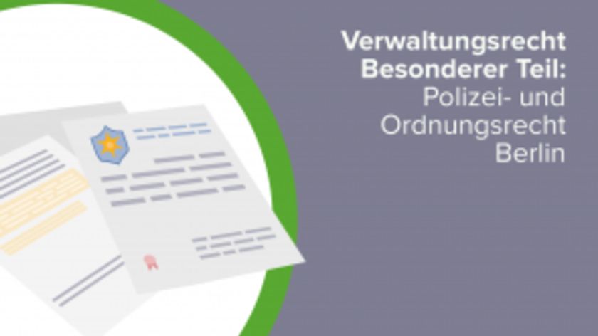 Verwaltungsrecht Besonderer Teil: Polizei- und Ordnungsrecht Berlin