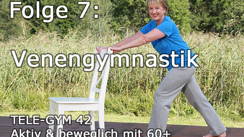 TELE-GYM 42 aktiv & beweglich mit 60+ Folge 7 Venengymnastik VOD