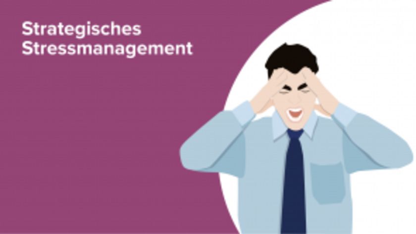 Strategisches Stressmanagement